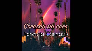 Corazon Sin Cara - Herencia Cannabis (Cover)
