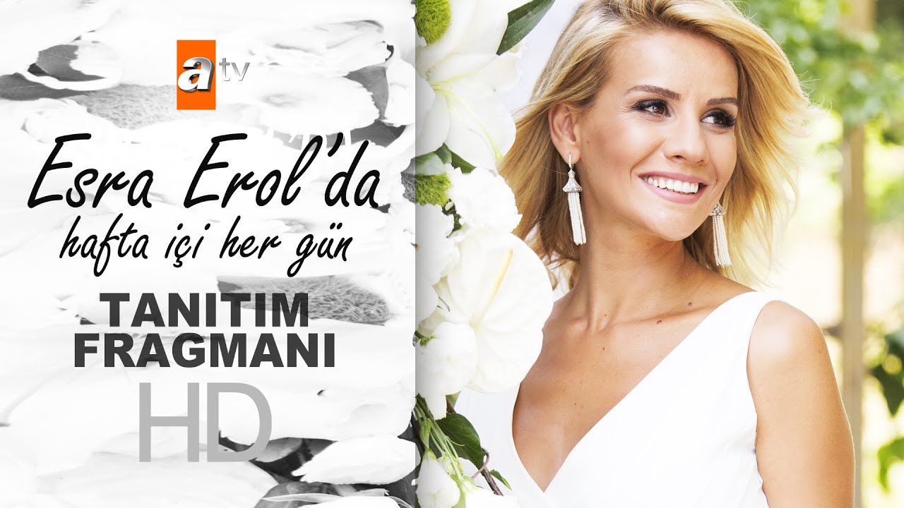 Esra Erol'da, yakında! - atv - YouTube