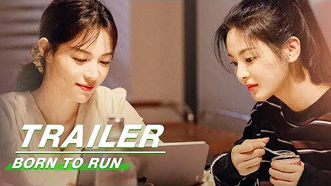 Trailer:Zhong Chuxi and Yang Chaoyue Discover the Meaning of Love | Born to Run | 如果奔跑是我的人生 | iQIYI - DayDayNews