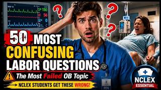 50 Most Confusing Labor Questions The Most Failed OB Topic #nclexstudyguide #fypシ゚viral