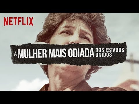 A Mulher Mais Odiada dos Estados Unidos | Trailer | Dublado (Brasil) [HD]