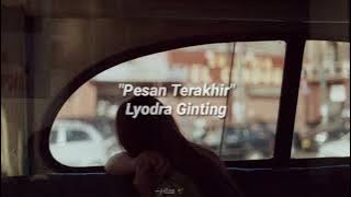 Sadar ku tak berhak untuk terus memaksamu || Pesan Terakhir - Lyodra Ginting (Lirik)