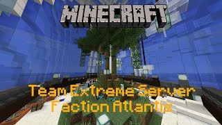Minecraft Team Extreme Server Faction Atlantis (Build2)