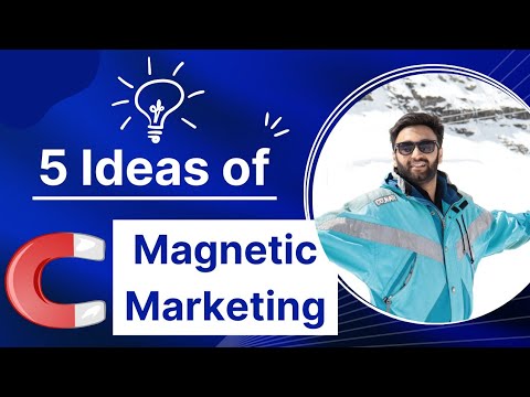 5 Ideas of ? Magnetic Marketing  || Akul Arora