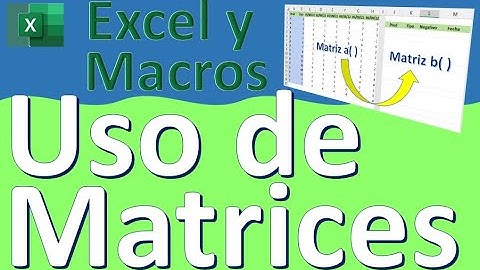 Uso de matrices Excel VBA. Manejo de arrays Excel VBA