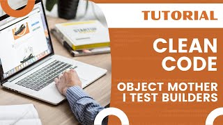 Clean code w testach. Wzorce Object Mother i Test Builders w praktyce. News