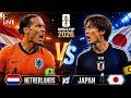 LIVE: NETHERLANDS VS JAPAN | FIFA WORLD CUP 26