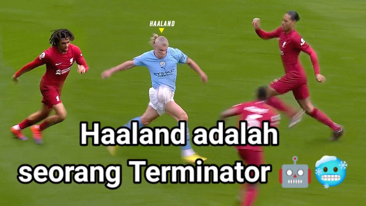 Haaland adalah seorang Terminator 🤖🥶 