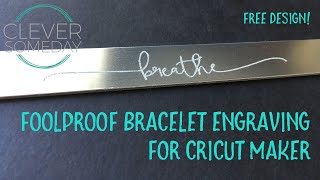 Bracelet Engraving with the Cricut Maker - Sensor Jig Method