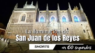 La nueva iluminación de San Juan de los Reyes - #SHORTS