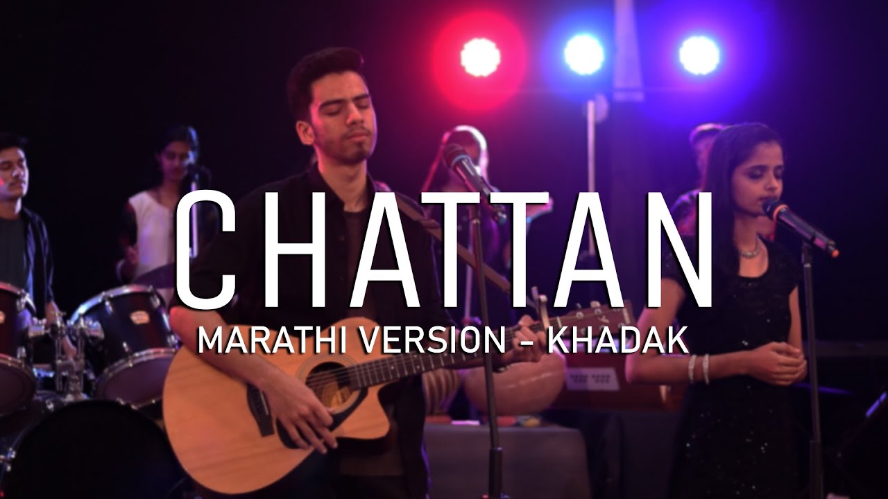 Chattan  Marathi Cover   Khadak  Bridge Music  Tuzhsa  The Pacifiers  ft Trinity Music Team