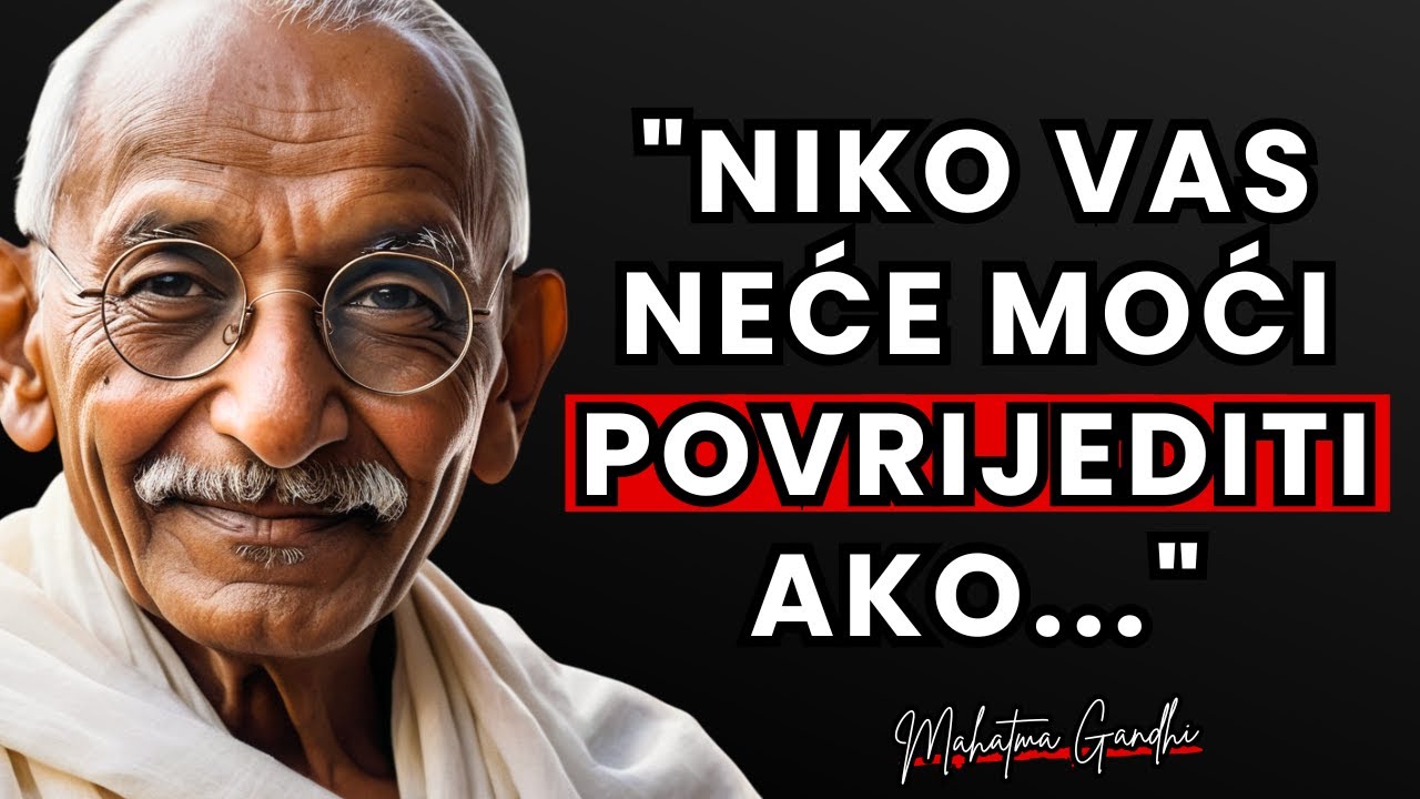 Zabranjeni citati i životne lekcije Mahatma Gandhija koje ljudi nauče prekasno