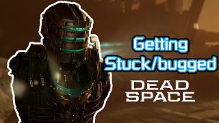 so i got stuck because of this bug | DEAD SPACE: REMAKE