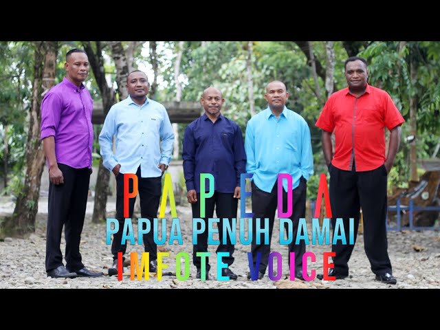 #lagupapua2022 #PAPEDA || PAPUA PENUH DAMAI || IMFOTE VOICE || Official Music Video class=