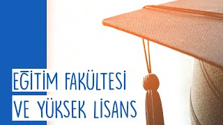 Eğitim Fakültesinde Okuyanlar Hangi Alanda Yüksek Lisans Yapmalı?