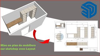 : Sketchup #4 Mise en plan du mobiliers sur sketchup Layout