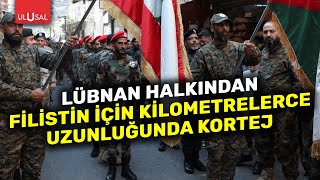 Lübnan halkından kilometrelerce uzunluğunda kortej