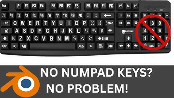 Blender Tips: Working Without a Numpad Keyboard