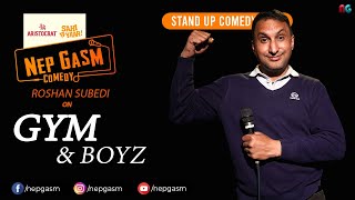 Gym & Boyz | Rosan Subedi | Aristocrat Nepgasm Comedy | Sahi Chaa Yaar | Standup Comedy