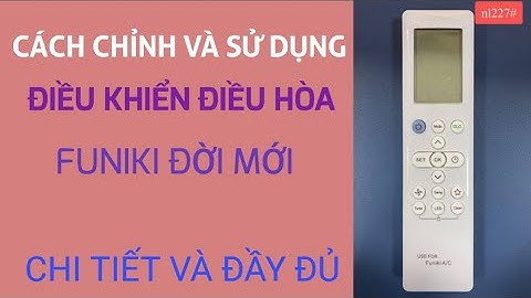 Hướng dẫn sử dụng điều hoà funiki	Informational, Transactional năm 2024