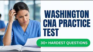 Washington WA CNA Practice Test 2026 Pass the State Exam on Your First Try Full Prep Guide