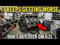 The 6.2 NIGHTMARE Just Got Worse: 2026 GM 6.2L Failures