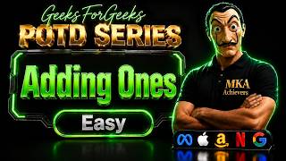 Adding Ones | GFG POTD | Java Solution | prefix sum approach | GeeksforGeeks | MKA Achievers