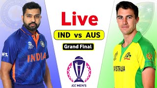 IND vs AUS Live World Cup - Final Match | India Vs Australia Live Score | Match 48
