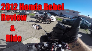 2012 Honda Rebel 250Cc 1st Ride & Review