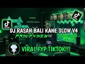 DJ RASAH BALI V4 SLOW - PANI FVNKY MENGKANE VIRAL DI TIKTOK!!!