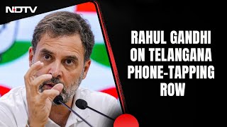 Telangana Phone Tapping Case | Rahul Gandhi Hits Out At KCR Over 