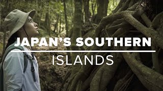 Japan’s Southern Islands