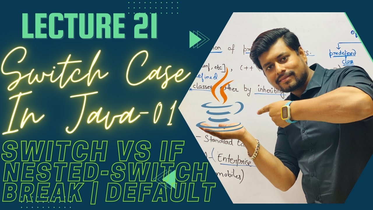 Lecture 21 | SWITCH CASE in Java in Hindi | BREAK | FALL THROUGH ...