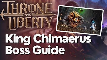 King Chimaerus Roaring Temple Boss Guide In Throne And Liberty