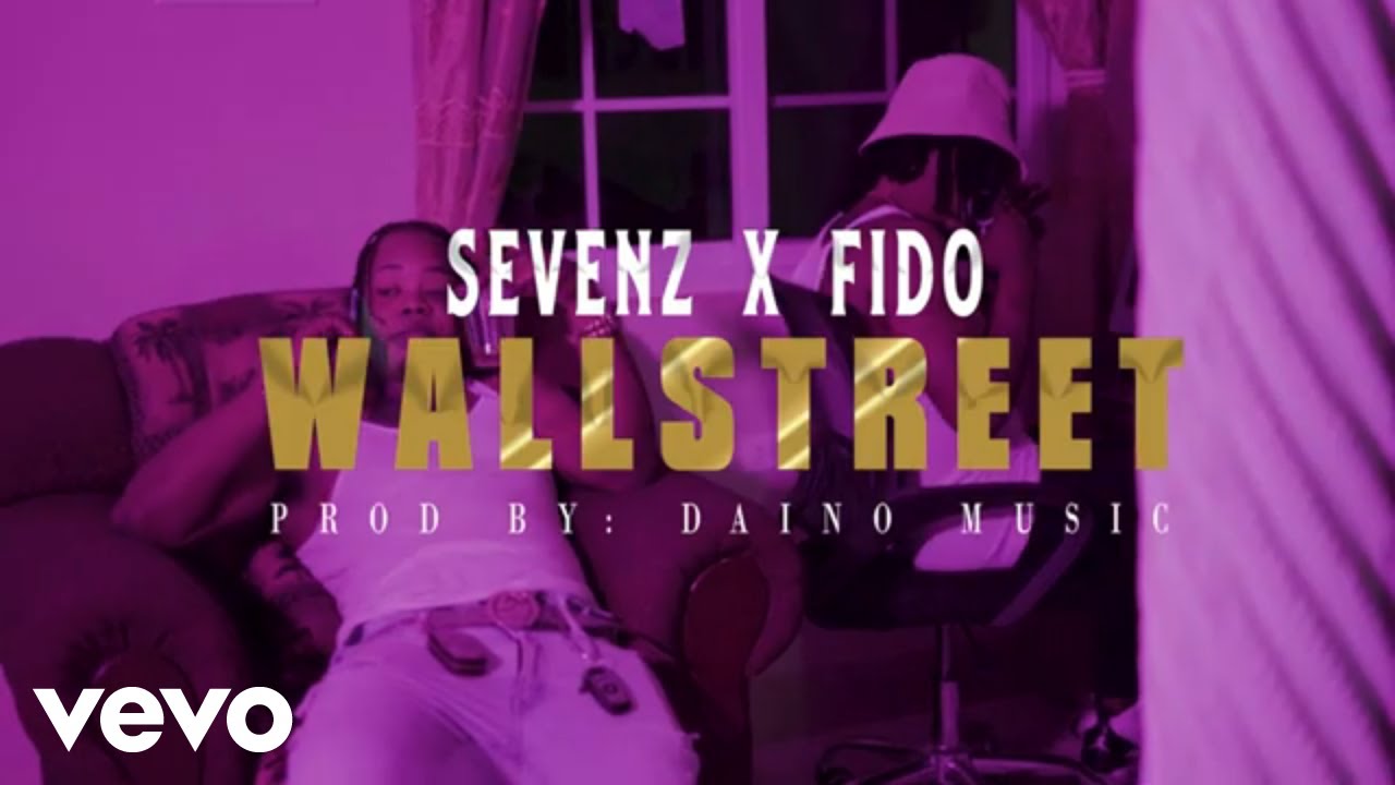 Sevenz x Fido - Wall Street (Official Video)