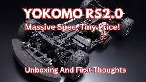 YOKOMO RS2.0 RC Touring Car for £150!!! Unboxing & Initial Thoughts