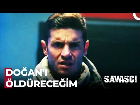 Doğan Benim İçin Kendini FEDA ETTİ! - Savaşçı