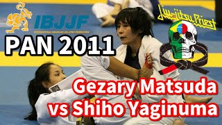 【女子】ギザリー・マツダvs八木沼志保【ブラジリアン柔術】　Gezary Matsuda vs Shiho Yaginuma / IBJJF PAN 2011