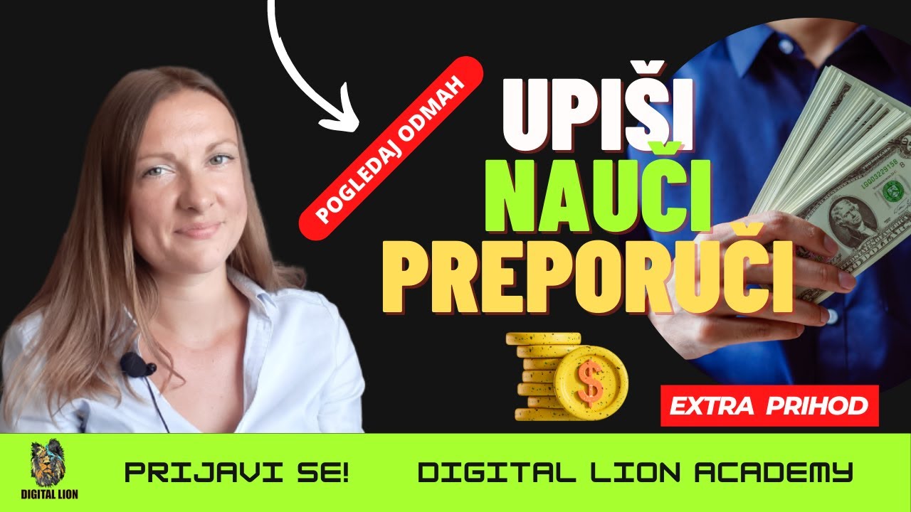 Upiši, Nauči, Preporuči Sada I Digital Lion Academy
