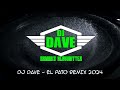 DJ DAVE - EL PATO REMIX 2024