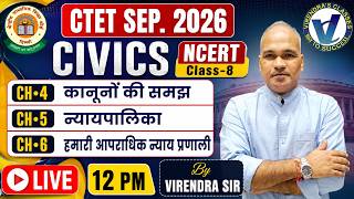 CTET Sep.2026 I Class 8 CIVICS :Chapter 4, 5 & 6 -Questions Practice (MCQ +PYQ) I Virendra Sir 12 PM