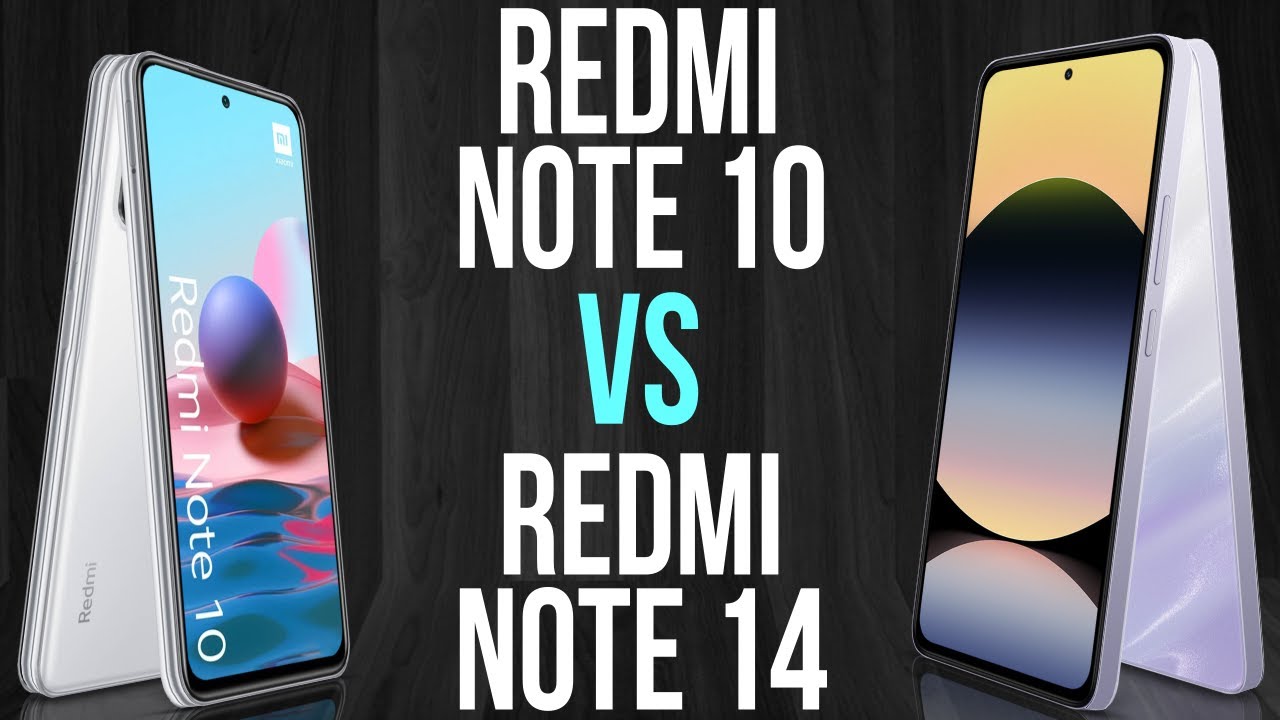 Redmi Note 10 vs Redmi Note 14 (Comparison & Prices) - YouTube