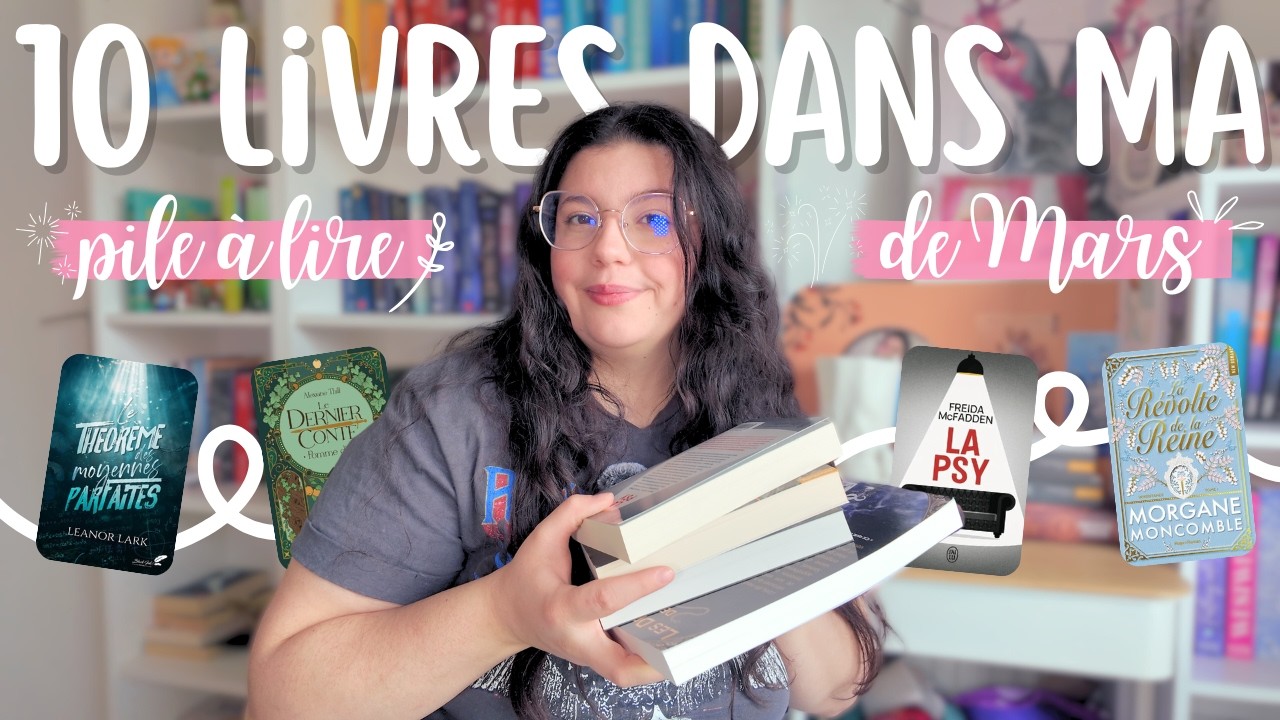 PILE À LIRE DE MARS 🌸 thriller, romance historique & fantasy 🤭✨