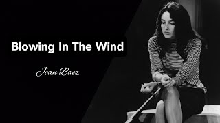 Video thumbnail of "Blowing in the wind (with lyrics) [ Singer: Joan Baez; Lyricist: Bob Dylan]"