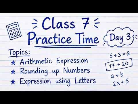 Class 7 maths practice day 3 arithmetic expression rounding up numbers & expression using letters 