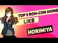 Top 5 Rom-Com Anime Like Horimiya | Filmy Guider |