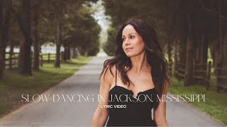 CYNDI THOMSON - Slow Dancing In Jackson, Mississippi (Lyric Video)