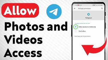 How to Allow Photos and Videos Access On Telegram (Updated)