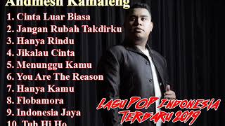 Andmesh Kamaleng Full Album - Lagu Terbaru Indonesia 2019
