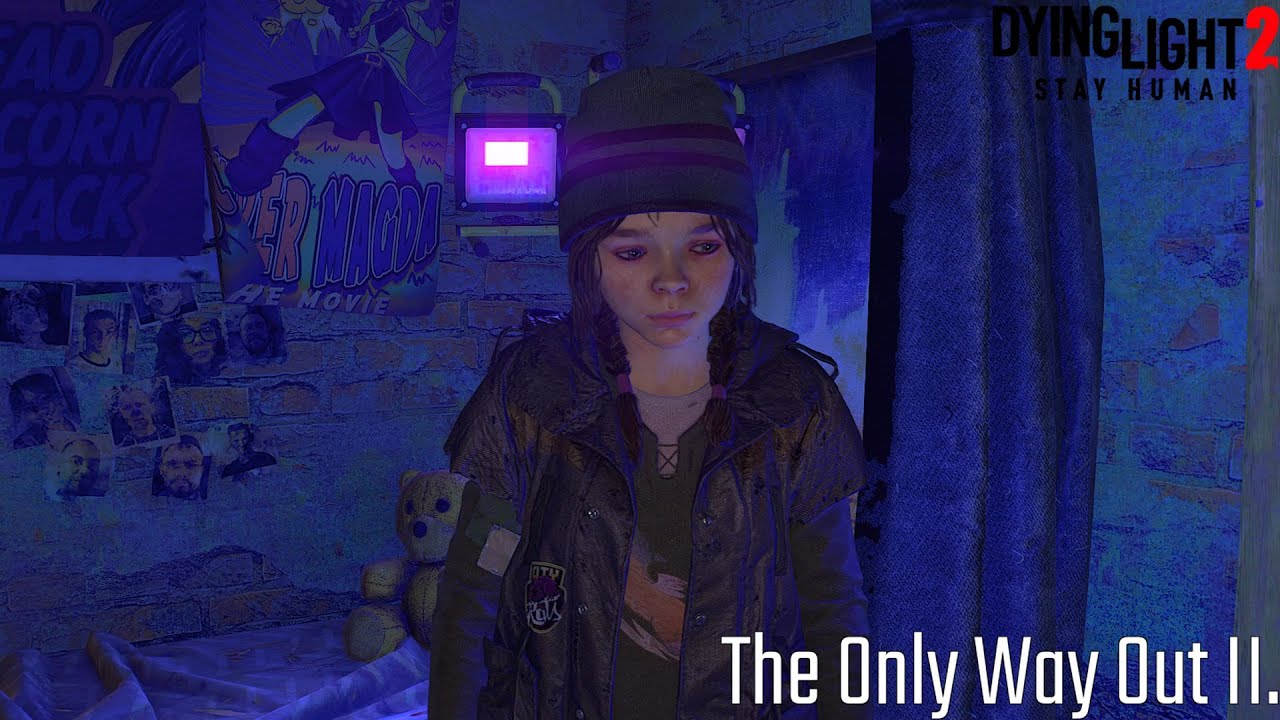 Dying Light 2 Stay Human The Only Way Out II.